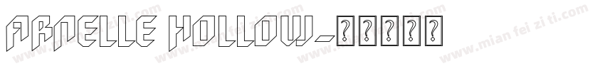 Arnelle Hollow字体转换